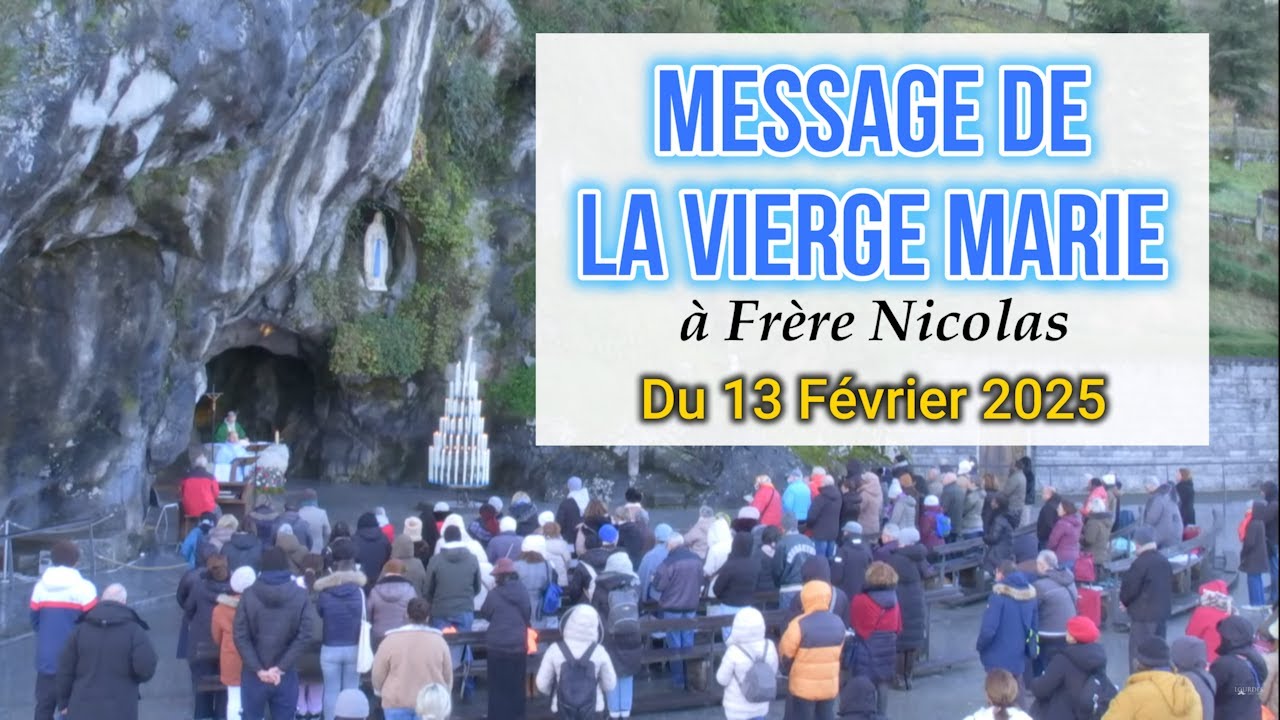 ✨Message de La Vierge Marie à Frère Nicolas du 13 Février 2025 ✨