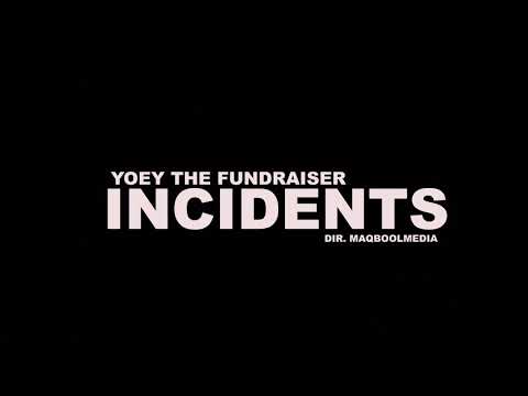 Yoey The Fundraiser -Incidents (Official Music Video)