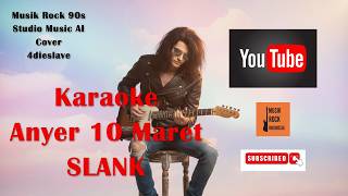 Download lagu Karaoke - Anyer 10 Maret - SLANK mp3