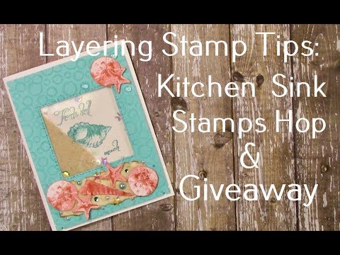 How To Use A Layering Stamp Set:  Kitchen Sink Stamps Hop & Giveaway!