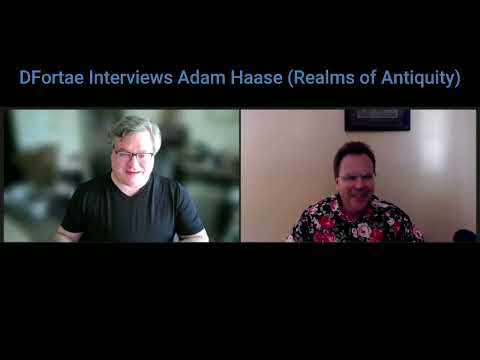 DFortae Interviews - Adam Haase (Realms of Antiquity)