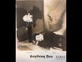 Anything Box - A Moments Shifting (VJ Rob Abandoned Edit)