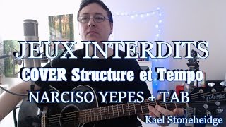 Guitare Debutant - Jeux Interdits - TOUT - Tuto 14/14 - Cover Narciso Yepes - Tablature complete