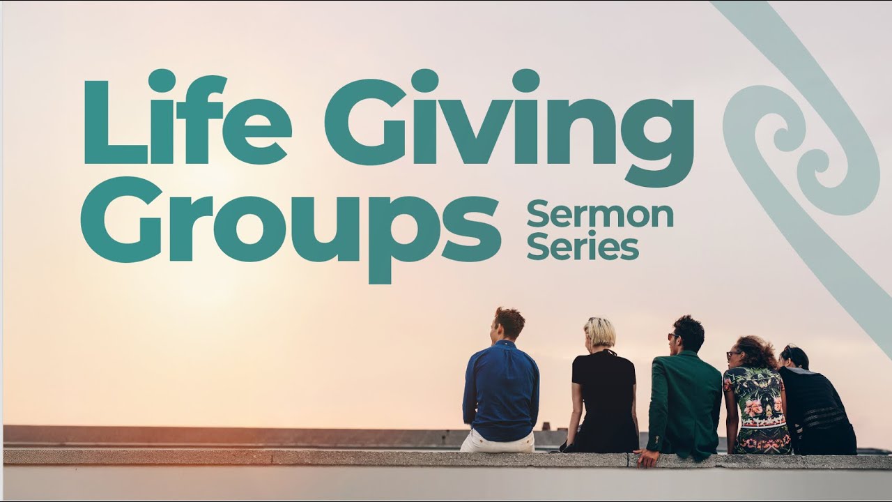 Life-Giving Groups #1