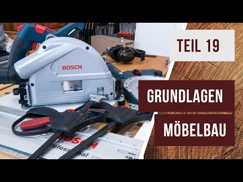 Grundlagen Möbelbau - Teil 19 - Die Handkreissäge/ Tauchsäge