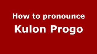 How to pronounce Kulon Progo