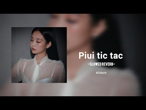 PIUI TIC TAC |Slowed Reverb to perfection| New trending song| #trending#youtube |@Lxkevie01|