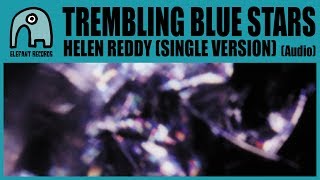 TREMBLING BLUE STARS - Helen Reddy (Single Version) [Audio]