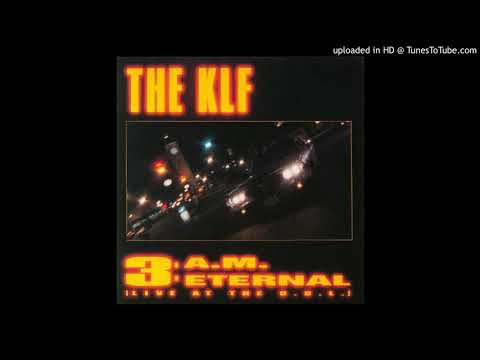 The KLF - 3 A.M. Eternal (Live At The S.S.L - UK Radio [Freedom] Edit) [Vinyl Rip]