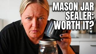 I Tested This Mason Jar Sealer (Surprising Results)