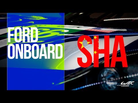 2018 6 Hours of Shanghai - Ford GT #67 Onboard cam