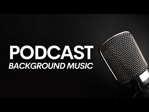 Background music for podcast while talking - Podcast intro music