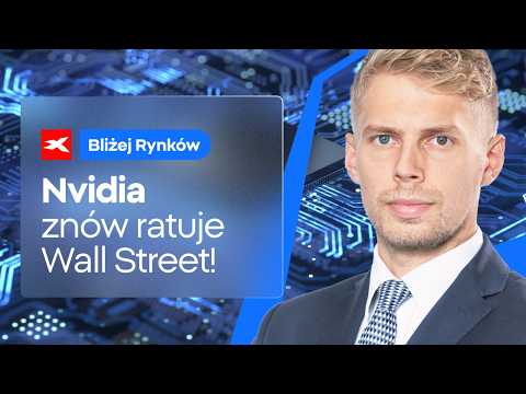 Nvidia znów ratuje Wall Street! | Bliżej Rynków, 26.02.2026