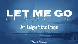 [Vietsub lyrics] Let Me Go - Avril Lavigne ft. Chad Kroeger