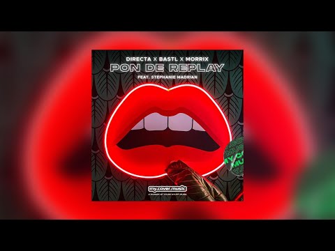 DIRECTA, BASTL, MORRIX, Stephanie Madrian - Pon De Replay