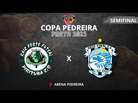 RAIZ FORTE X ARTE FINAL - PEDREIRA PRATA/SEMI 🏆