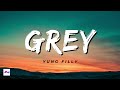 Grey 1 Hour - Yung Filly