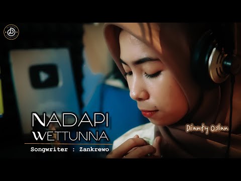 NADAPI WETTUNNA - Dianty Oslan ||  ( Cover )