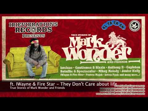 Mark Wonder feat. IWayne & Fire Star - They don't care about life