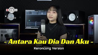 Download lagu ANTARA KAU DIA DAN AKU 'RELAKAN AKU MEMILIH DIA' - KERONCONG VERSION || COVER RISA MILLEN mp3