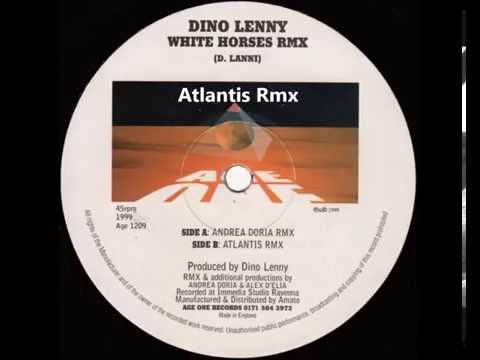 Dino Lenny ‎– White Horses (Atlantis Rmx)