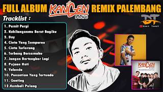 Download lagu FULL ALBUM KANGEN BAND VERSI REMIX PALEMBANG | REMIX PALEMBANG TERBARU 2026 mp3
