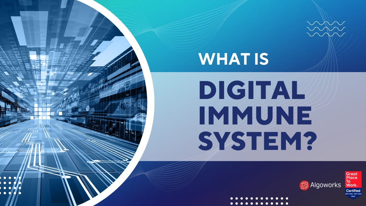 What is Digital Immune System? (DIS) | Upcoming Technology Trend | Network Security | Algoworks