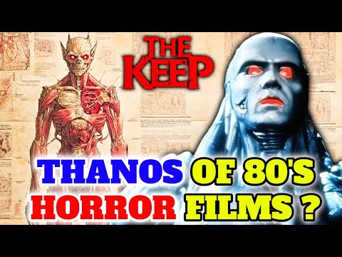 Radu Molasar (The Keep 1983 Origin & Anatomy Explored - A Thanos Level Threat Of 80's Horror Films!