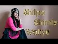 Shilpa Shimle Waliye | Kuldeep Sharma | Rajeev Negi , Surender Dangi | Dance by minakshi sharma