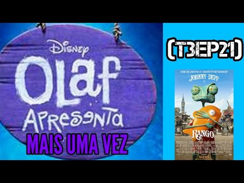 OLAF APRESENTA MAIS UMA VEZ (T3EP21) - Rango (2011)