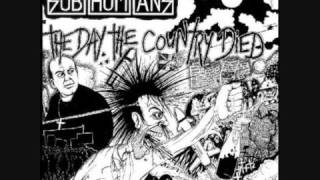 SUB HUMANS I Dont Wanna Die