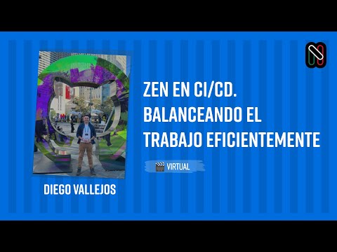 Zen en CI/CD. Balanceando el trabajo eficientemente