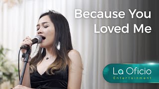 Download lagu Because You Loved Me - Celine Dion (Live Cover) by La Oficio Entertainment, Jakarta mp3 Download lagu Because You Loved Me - Celine Dion (Live Cover) by La Oficio Entertainment, Jakarta mp3