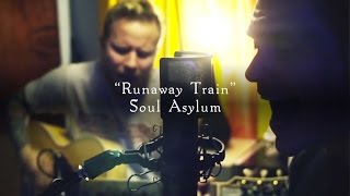 Smith &amp; Myers - Runaway Train (Soul Asylum) [Acoustic Cover]