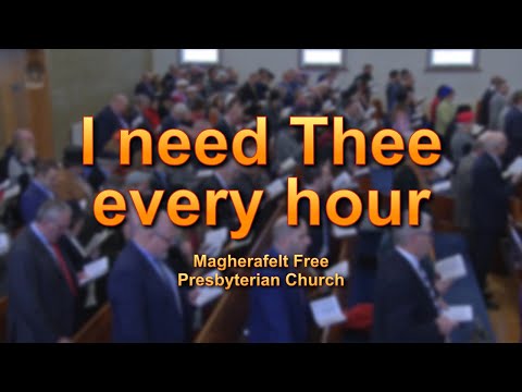 I need Thee every hour