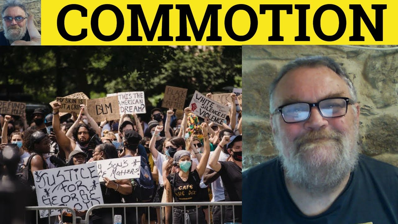 🔵 Commotion Meaning - Commotion Examples - Commotion Defined - Nouns - Commotion