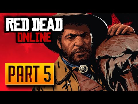 Red Dead Online - Walkthrough Part 5: Highly Illegal and Highly Moral [PC]