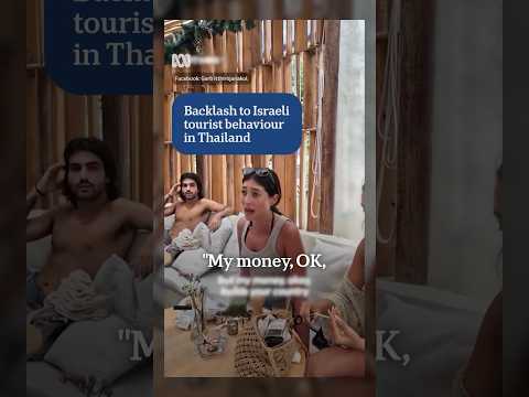 Backlash to Israeli tourist behaviour in Thailand | ABC NEWS