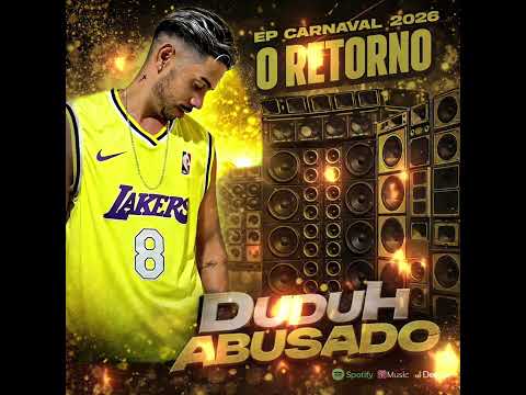 Duduh Abusado | Ep carnaval 2026