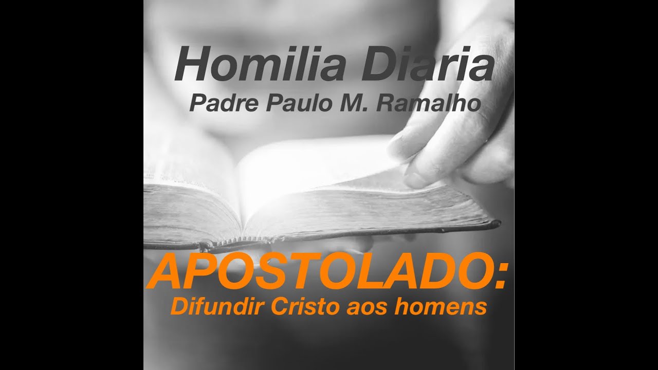 APOSTOLADO: DIFUNDIR CRISTO AOS HOMENS