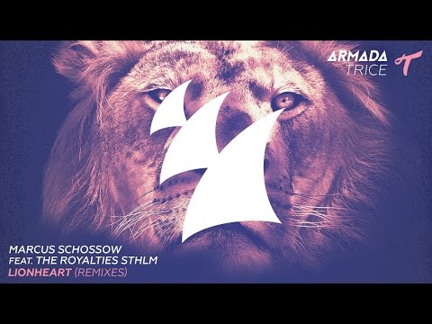 Marcus Schossow feat. The Royalties STHLM - Lionheart (Filip Remix)