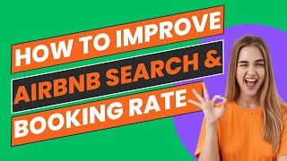 How to Improve Airbnb Search and Booking Rates