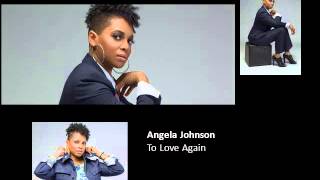 To Love Again - Angela Johnson
