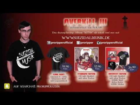 ProRipper – Overkill III (Beat by PicK-A$$) [RITUS OUT NOW]