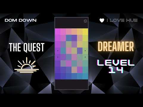 I Love Hue 💚🩷💜 / The Quest: Dreamer Level 14 / Dom Down