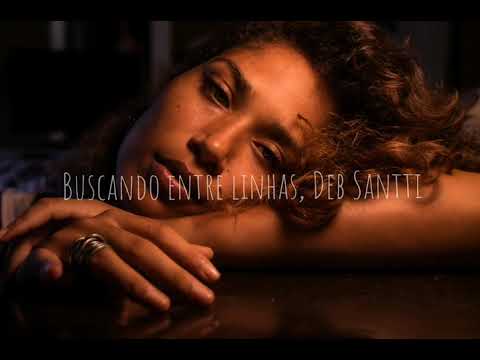 Debbi Santti - Buscando entre linhas (Áudio)