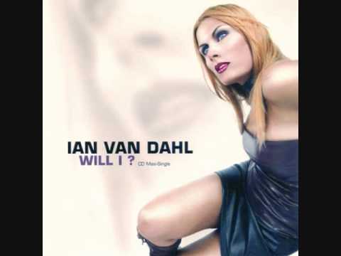 Ian Van Dahl Will I (Hemstock And Jennings Remix)