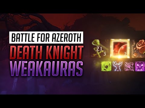 Death Knight WeakAuras BFA Patch + Guide - Unholy, Frost and Blood