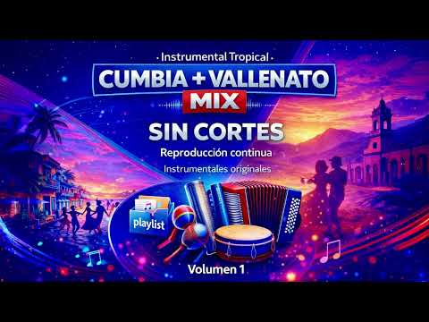 Cumbia y Vallenato Instrumental Mix 🎶  Sin Cortes para Energía y Buen Ambiente (Sin Letras)