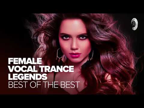 FEMALE VOCAL TRANCE LEGENDS   BEST OF THE BEST